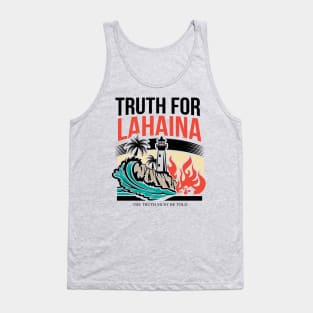 Truth for Lahaina: The Truth Must Be Told Tank Top